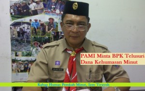 PAMI Minta BPK Telusuri Dana Kehumasan Minut