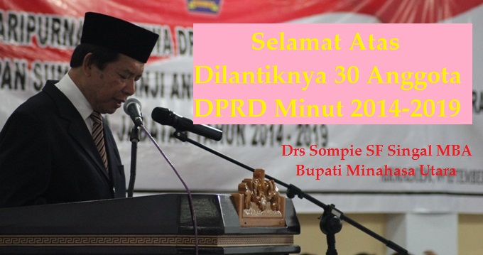 Bupati Singal: Selamat Atas Dilantiknya 30 Anggota DPRD Minut 2014-2019