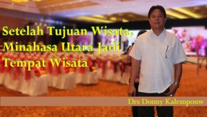 Kalempouw: Sesudah Tujuan Wisata, Berharap Minut Jadi Tempat Wisata
