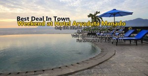 Best Deal in Town? Hanya Aryaduta Hotel Manado