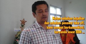Kakak Korban Sempat Bercanda Sebelum Take Off