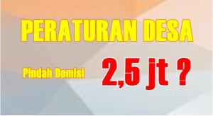 Pindah Domisili ke Desa Ini, Siap-siap Dimintai Retribusi Rp2,5 Juta!