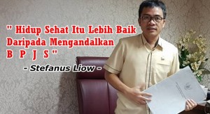 STEFANUS LIOW: Masyarakat Bisa Bantu Atasi Krisis Anggaran BPJS