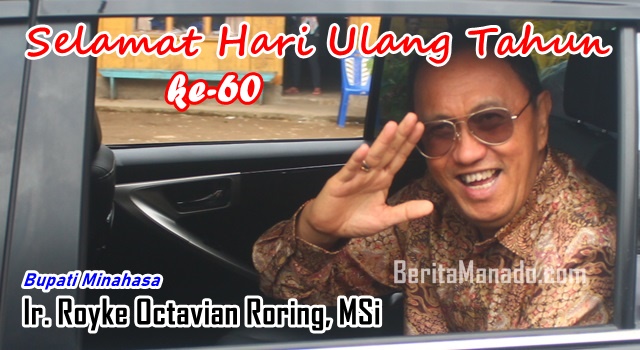 Selamat Ulang Tahun ke-60, Bupati Minahasa Royke Octavian Roring