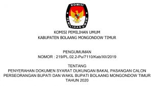 PENGUMUMAN: Penyerahan Dokumen Dukungan Bakal Pasangan Calon Perseorangan Bupati dan Wakil Bupati Bolaang Mongondow Timur Tahun 2020