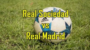 Real Sociedad vs Real Madrid, Peluang Madrid Tempel Barca