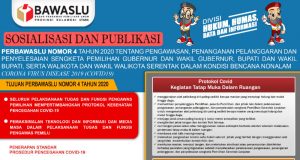 Sosialisasi dan Publikasi Bawaslu Sulut: Perbawaslu Nomor 4 Tahun 2020 Tentang Pengawasan, Penanganan Pelanggaran dan Penyelesaian Sengketa Pemilihan Serentak Dalam Kondisi Bencana Non Alam