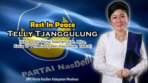 Partai NasDem Sulut Berduka, Telly Tjanggulung Tutup Usia