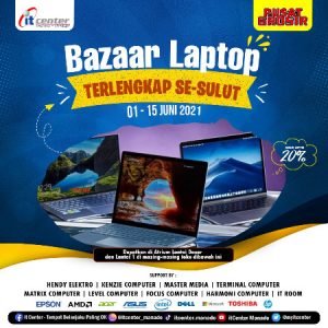 Diskon Besar-besaran! Bazaar Laptop terlengkap se-Sulut hadir di itCenter Manado