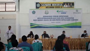Terselenggaranya Sosialisasi Forum Kepatuhan BPJS Kesehatan dan BPJAMSOSTEK, Bukti Pemkab Sangihe Fokus Upayakan Pemenuhan Hak-Hak Pekerja