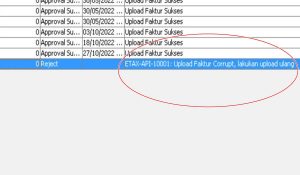 Ini Solusi Reject “ETAX-API-10001: Upload Faktur Corrupt, silakan upload ulang”