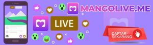 Cara Buat Akun di MANGO LIVE TERBARU