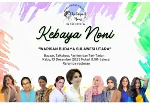 Digelar Hari Ini! Kebaya Noni: Warisan Budaya Sulawesi Utara, Dukungan untuk  ke WBTP Nasional