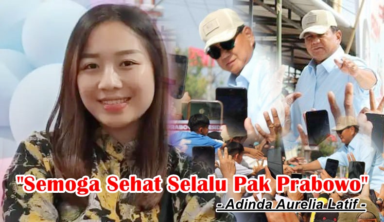 Adinda: Semoga Selat Selalu Pak Prabowo