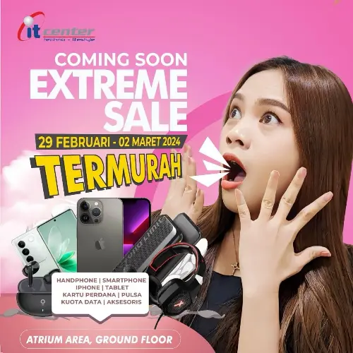 Kembali Hadir! Extreme Sale itCenter Manado Perdana di 2024