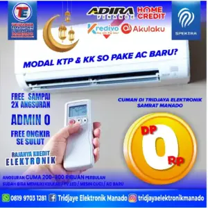 Butuh AC Baru? Tridjaya Elektronik Manado Kasih DP 0 Rupiah