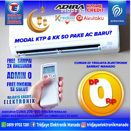 Butuh AC Baru? Tridjaya Elektronik Manado Kasih DP 0 Rupiah