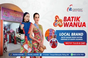 Batik Wanua: Mewujudkan Mimpi Melalui Batik Lokal, Kini Hadir Lebih Lengkap di itCenter Manado