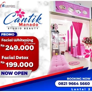 Cantik Manado Kini Buka di itCenter, Hadirkan Perawatan Wajah Premium dengan Promo Spesial