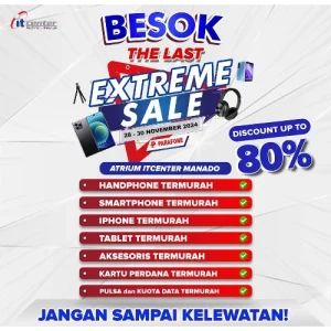 Terakhir di 2024! Extreme Sale itCenter Manado Hadirkan Diskon Lebih dari 80 persen
