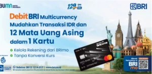 Debit BRI Multicurrency: Solusi Praktis Transaksi Luar Negeri Tanpa Biaya Konversi