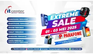EXTREME SALE itCenter Manado Ada Lagi, Diskon Super Gede Selama 3 Hari!