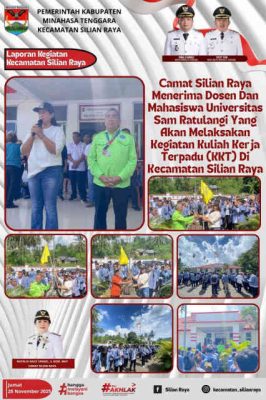 Sambut KKT Unsrat, Camat Silian Raya Ajak 90 Mahasiswa Bersinergi dengan Masyarakat.