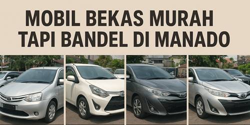Mobil Bekas Murah tapi Bandel di Manado, Empat Jagoan Toyota Ini Tetap Laris!