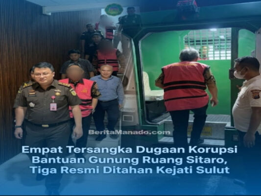 Empat Tersangka Dugaan Korupsi Bantuan Gunung Ruang Sitaro, Tiga Resmi Ditahan Kejati Sulut