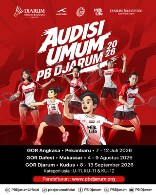 Menjaring Bintang Masa Depan, PB DJARUM 2026 Perluas Audisi Dari Sumatra Hingga Sulawesi