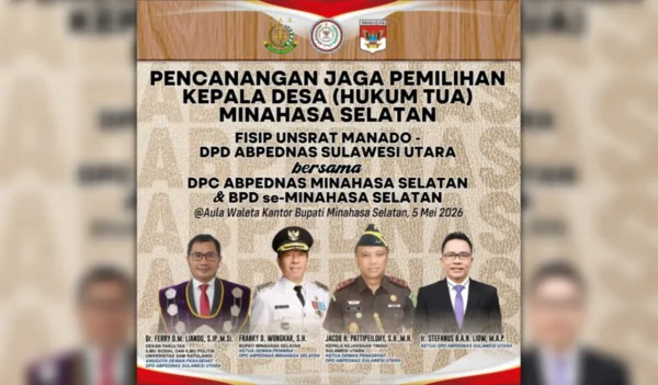 FISIP Unsrat dan ABPEDNAS Kolaborasi Kawal Pilkades Minahasa Selatan
