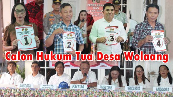 Empat Calon Hukum Tua Desa Wolaang Resmi Ditetapkan