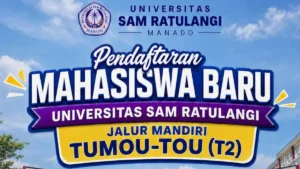 Unsrat Buka Jalur Mandiri T2 2026, Pendaftaran Dimulai 13 Juni, Simak!