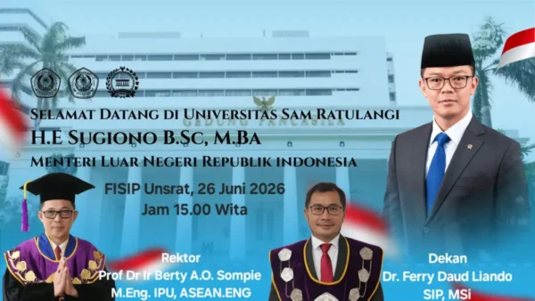 FISIP Unsrat Gelar Seminar Nasional Kebijakan Politik Luar Negeri, Hadirkan Menlu Sugiono