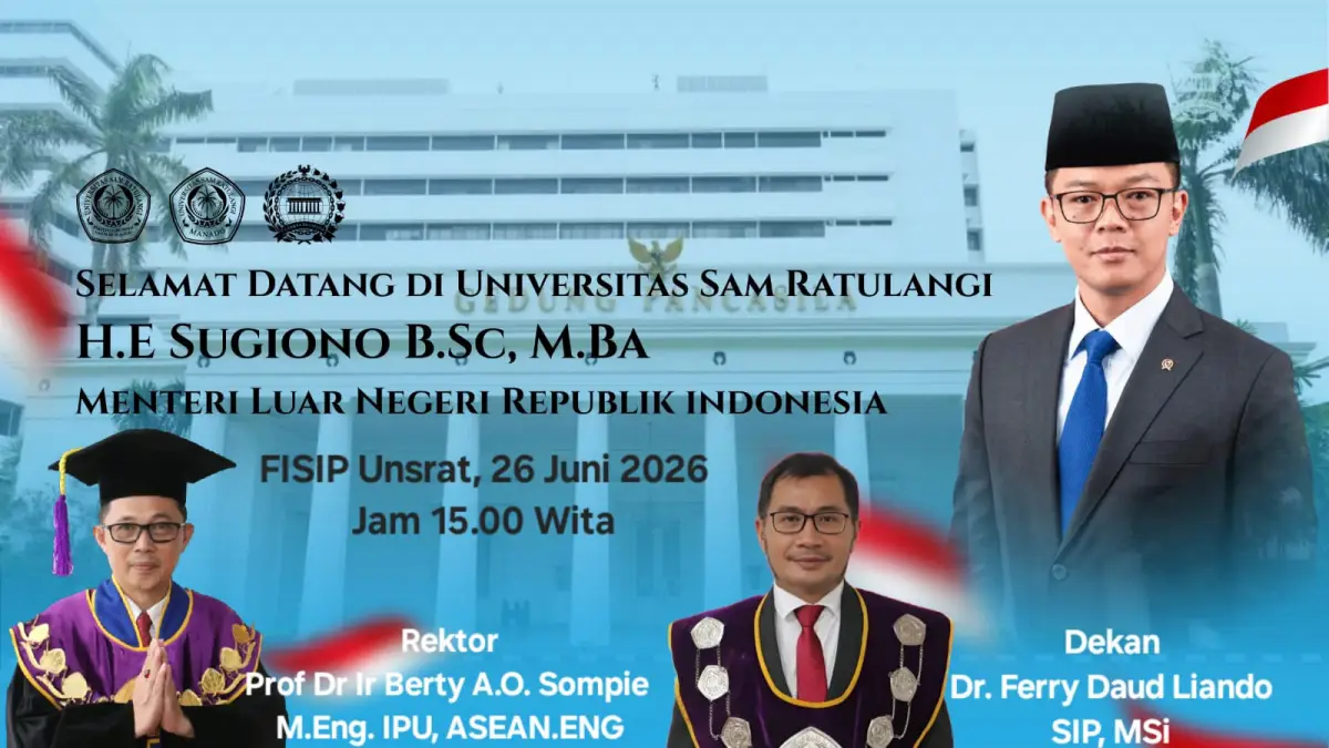 FISIP Unsrat Gelar Seminar Nasional Kebijakan Politik Luar Negeri, Hadirkan Menlu Sugiono