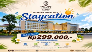 Sutan Raja Hotel Manado Hadirkan Promo Holiday Special, Kamar Mulai Rp299 Ribu